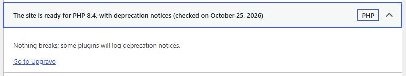Tools, Site Health: 'The site is ready for PHP 8.4, with deprecation notices', with a link to Upgravo
